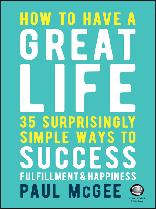 Title details for How to Have a Great Life by Paul McGee - Available